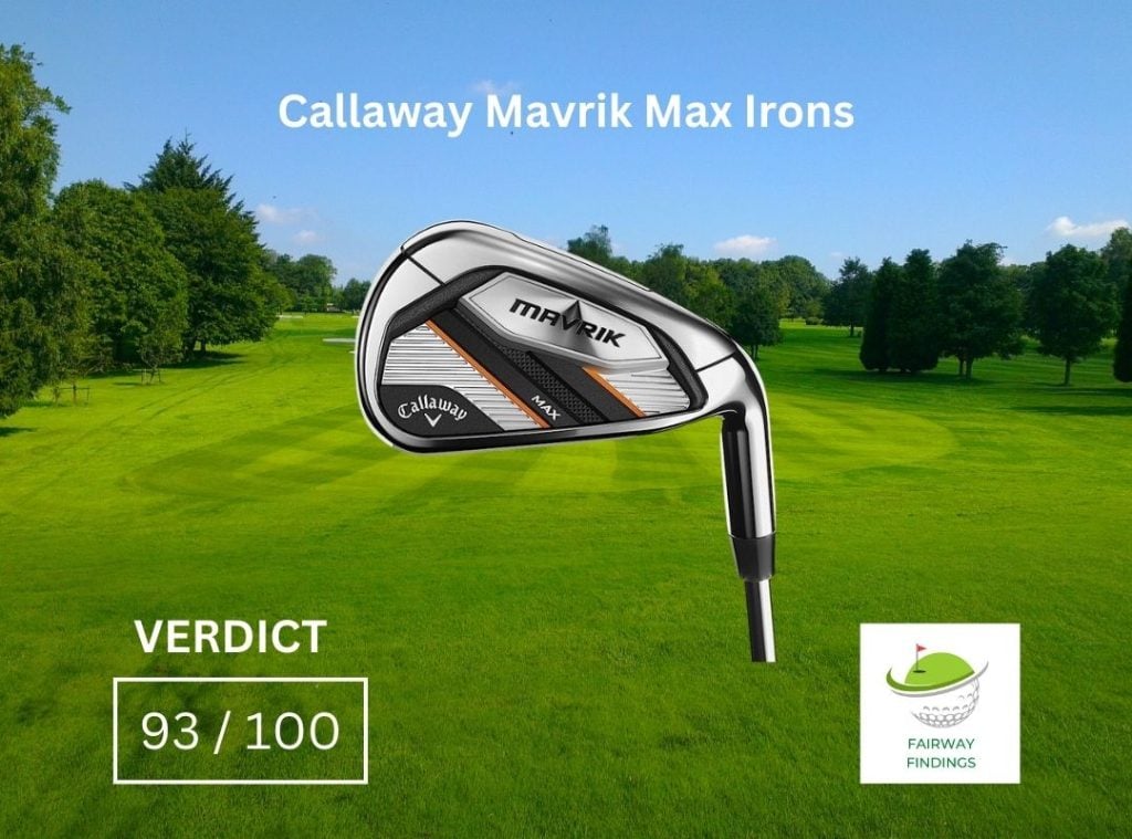 Callaway Mavrik Max Irons Review