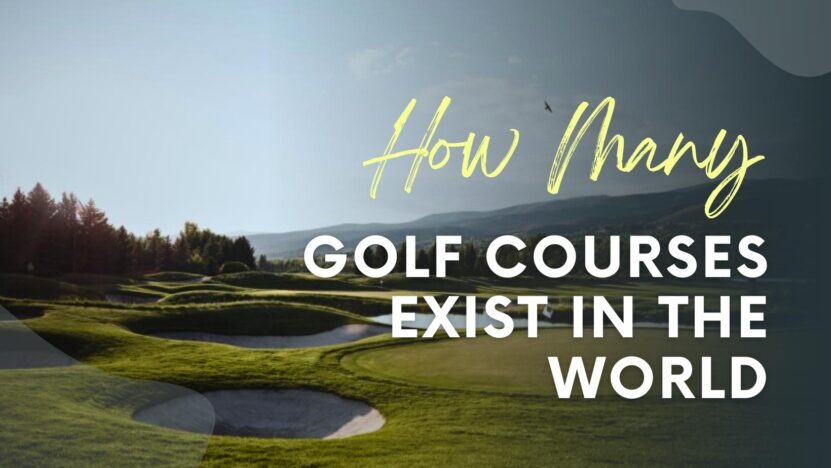 Exploring the Expanse: how many golf courses in the world